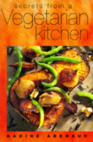Stock image for Secrets from a Vegetarian Kitchen for sale by Greener Books