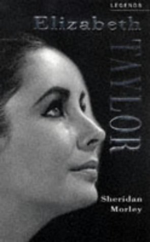 Beispielbild fr Legends : Elizabeth Taylor. A Celebration. zum Verkauf von The London Bookworm