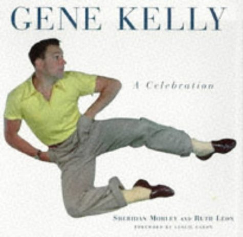 Imagen de archivo de Gene Kelly: A Celebration a la venta por New Legacy Books