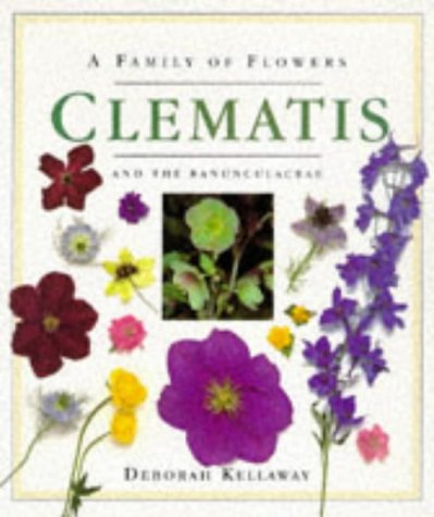 Imagen de archivo de A Family of Flowers: Clematis and the Ranunculaceae a la venta por WorldofBooks