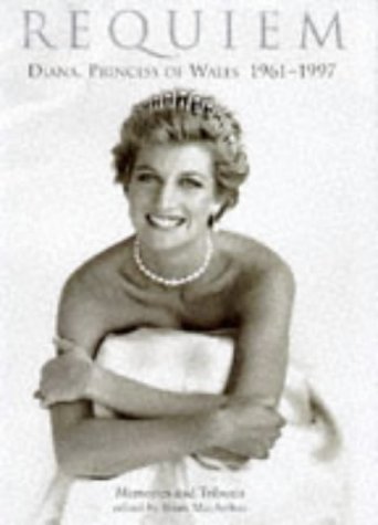 Imagen de archivo de Requiem: Diana, Princess of Wales 1961-1997 - Memories and Tributes a la venta por The London Bookworm