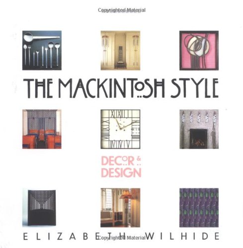 Imagen de archivo de The MacKintosh Style : Design and Decor a la venta por Better World Books