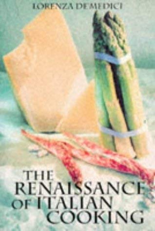 Stock image for The Renaissance of Italian Cooking for sale by HPB-Emerald