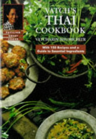 Imagen de archivo de Vatch's Thai Cookbook a la venta por SecondSale