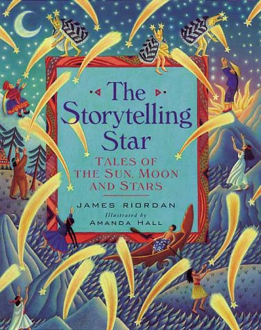Beispielbild fr The Storytelling Star : Tales of the Sun, Moon and Stars zum Verkauf von Better World Books