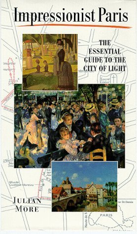 Imagen de archivo de Impressionist Paris: A Traveller's Companion a la venta por Wonder Book
