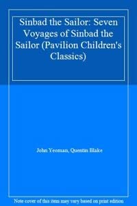 Beispielbild fr CLASSIC SINBAD THE SAILOR: Seven Voyages of Sinbad the Sailor (Quentin Blake's Illustrated Children's Classics) zum Verkauf von AwesomeBooks