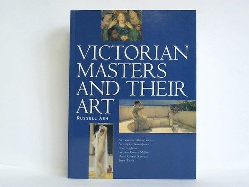 VICTORIAN MASTERS AND THEIR ART