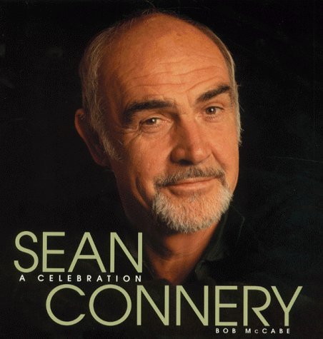 9781862054196: SEAN CONNERY A CELEBRATION