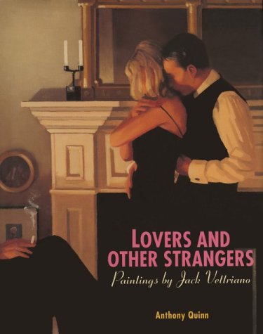 Stock image for Lovers and Other Strangers: Paintings by Jack Vettriano for sale by Front Cover Books