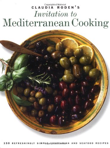 Imagen de archivo de Claudia Roden's Invitation to Mediterranean Cooking: 150 Vegetarian and Seafood Recipes a la venta por AwesomeBooks