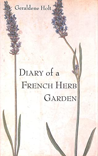 Beispielbild fr Diary of a French Herb Garden zum Verkauf von WorldofBooks