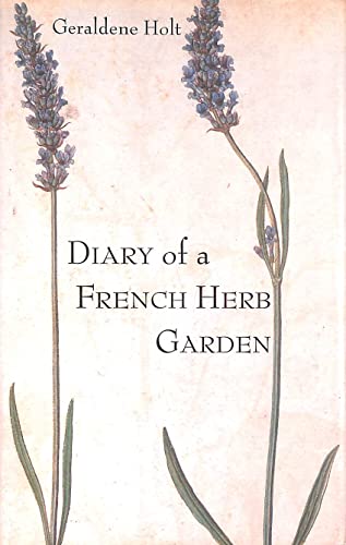 Stock image for Diary of a French Herb Garden for sale by WorldofBooks