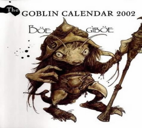 The Goblin Calendar: 2002 (9781862055209) by Froud, Brian; Jones, Terry