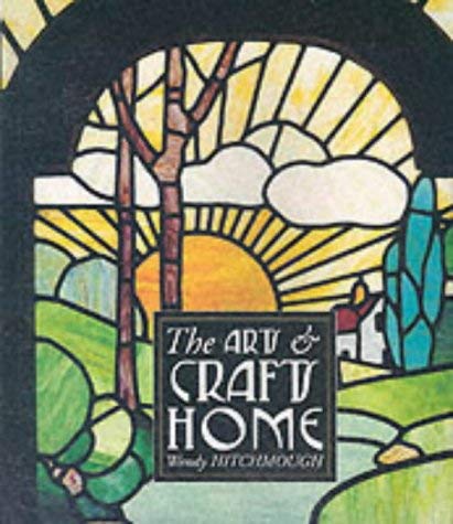 Stock image for The Arts and Crafts Home for sale by Violet's Bookstack