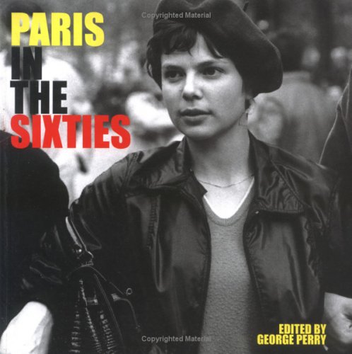 Paris in the Sixties (Cities in the Sixties). - Perry, George