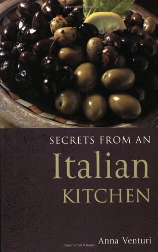 Imagen de archivo de Secrets from an Italian Kitchen (Secrets from a Kitchen Series) a la venta por More Than Words