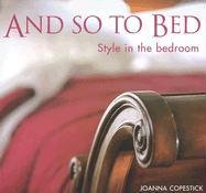 9781862056404: And So to Bed: Style in the Bedroom