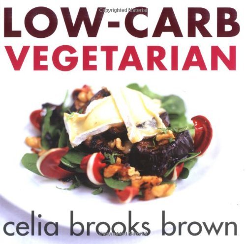 Beispielbild fr Low-Carb Vegetarian zum Verkauf von WorldofBooks