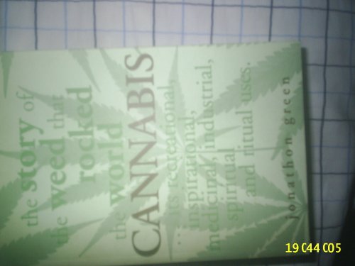 Imagen de archivo de Cannabis: The Story of a Weed That Rocked the World (a first printing thus) a la venta por S.Carter