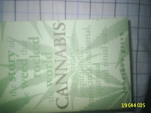 Cannabis: The Story of a Weed That Rocked the World (9781862056909) by Green, Jonathon