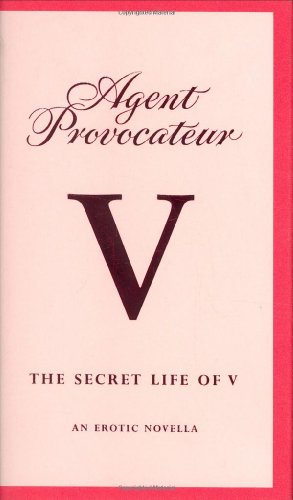 Beispielbild fr Agent Provocateur: V: An Erotic Novella zum Verkauf von WorldofBooks