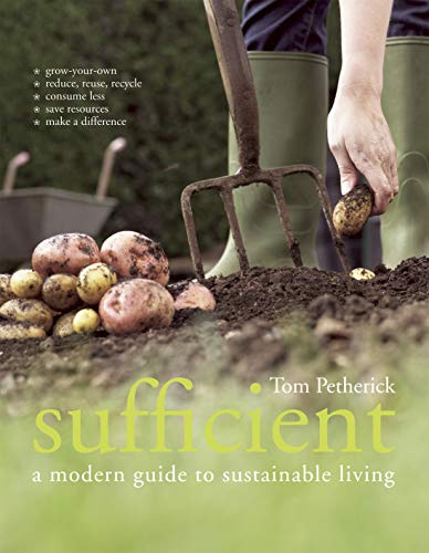 Stock image for Sufficient: A Modern Guide to Sustainable Living for sale by ThriftBooks-Dallas