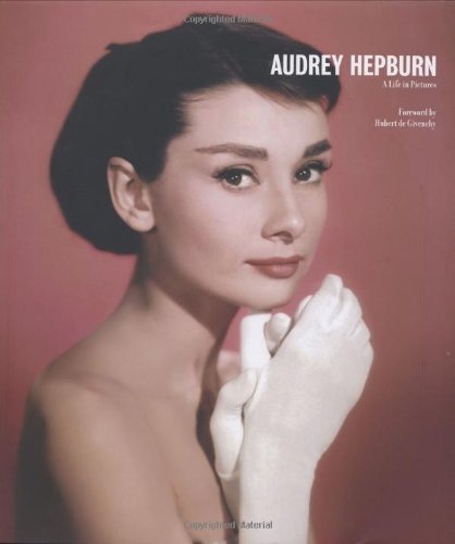 Stock image for Audrey Hepburn: A Life in Pictures for sale by Books of the Smoky Mountains