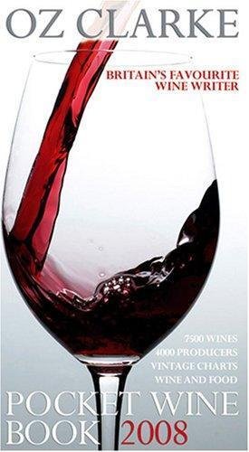 Beispielbild fr Oz Clarke Pocket Wine Book 2008 zum Verkauf von Monster Bookshop
