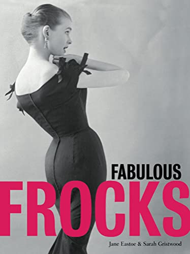 9781862057982: Fabulous Frocks: A celebration of dress design