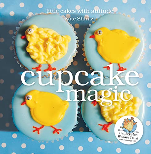 9781862058101: Cupcake Magic: Little Cakes with Attitude (The Magic Baking Series)
