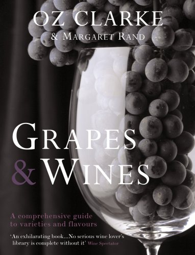 Stock image for GRAPES AND WINES: A Comprehensive Guide to Varieties and Flavours for sale by AwesomeBooks