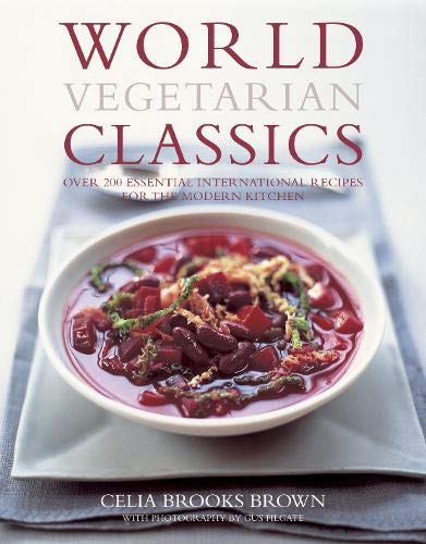 Stock image for World Vegetarian Classics: Over 200 Essential International Recipes for the Modern Kitchen for sale by ThriftBooks-Dallas