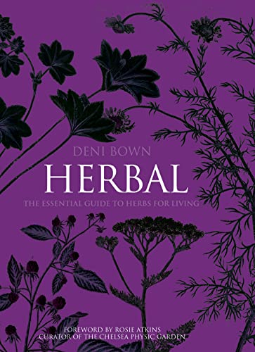 Herbal: The Essential Guide to Herbs for Living (9781862058927) by Deni Brown
