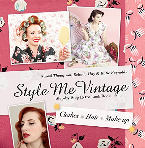 Imagen de archivo de Style Me Vintage: Look Book: Step-by-Step Retro Look Book a la venta por Goodwill Books