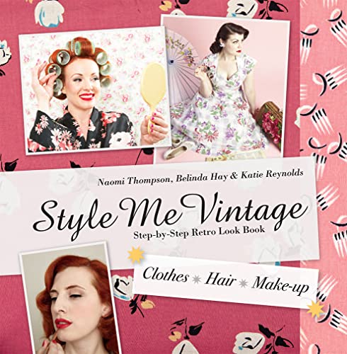 Stock image for Style Me Vintage Look Book Step-by-Step Retro Look Book for sale by AwesomeBooks