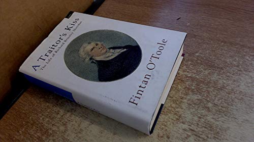 Beispielbild fr TraitorS Kiss: the Life of Richard Brinsley Sheridan zum Verkauf von Reuseabook