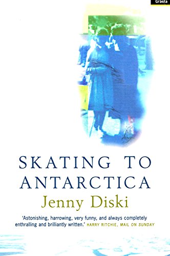 9781862070493: Skating To Antarctica