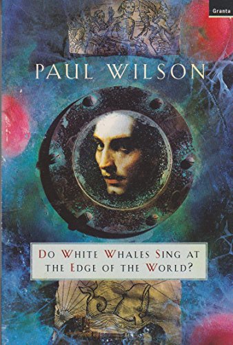 Beispielbild fr Do White Whales Sing at the Edge of the World? zum Verkauf von WorldofBooks