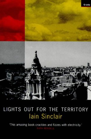 Beispielbild fr Lights Out for the Territory : 9 Excursions in the Secret History of London zum Verkauf von Better World Books
