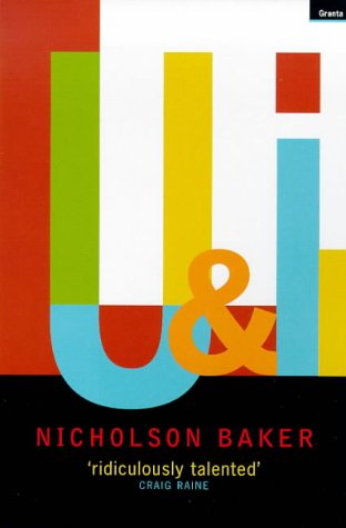 U & I: A True Story (9781862070974) by Nicholson Baker