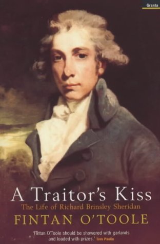 Beispielbild fr A Traitors Kiss: Life of Richard Brinsley Sheridan zum Verkauf von Reuseabook