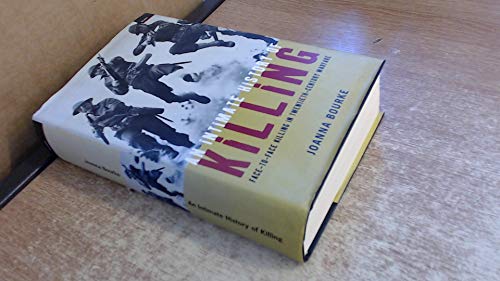 Imagen de archivo de An Intimate History of Killing: Face-to-face Killing in Twentieth-Century Warfare a la venta por Hourglass Books