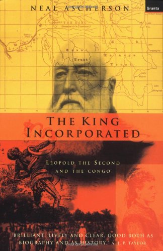 Imagen de archivo de The King Incorporated: Leopold the Second and the Congo a la venta por BooksRun