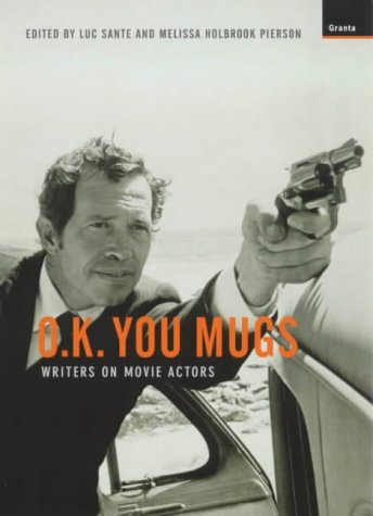 Imagen de archivo de Ok You Mugs: Writers on Movie Actors a la venta por WorldofBooks