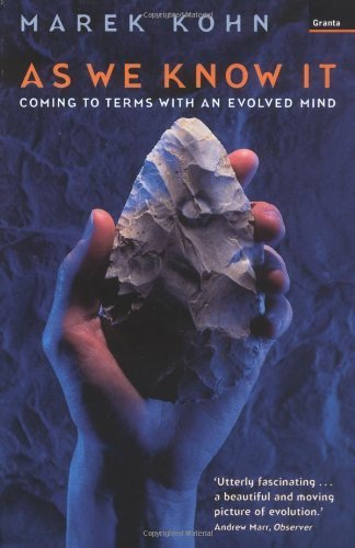 9781862073685: As We Know It: Coming To Terms With An Evolved Mind