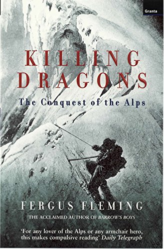 Beispielbild fr Killing Dragons : The Conquest of the Alps zum Verkauf von Better World Books