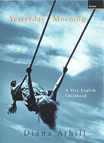 Beispielbild fr Yesterday Morning : A Very English Childhood zum Verkauf von Better World Books