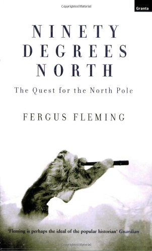9781862075351: Ninety Degrees North: The Quest For The North Pole