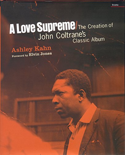 Beispielbild fr Love Supreme: the Making of John Coltrane's Classic Album: The Creation of John Coltrane's Classic Album zum Verkauf von WorldofBooks
